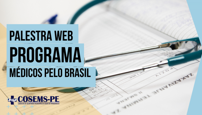 Assista a web palestra sobre o Programa Médicos pelo Brasil