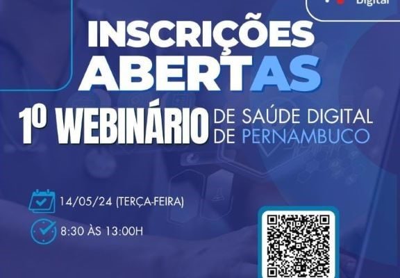 Inscrições Abertas para o 1º Webinário de Saúde Digital de Pernambuco