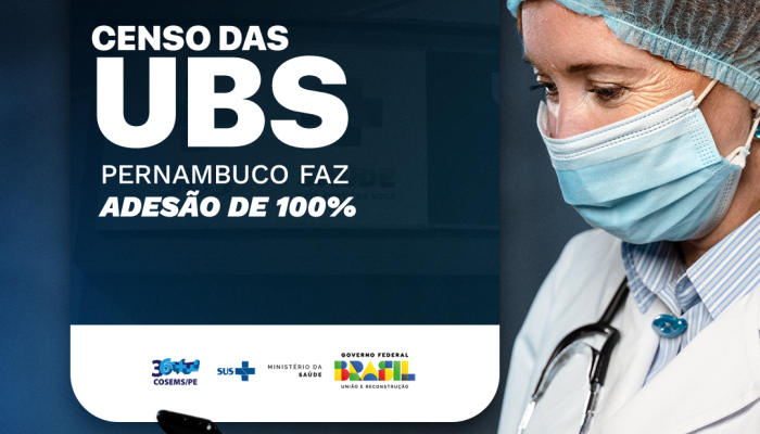 Pernambuco adere 100% do Censo das Unidades Básicas de Saúde (UBS)