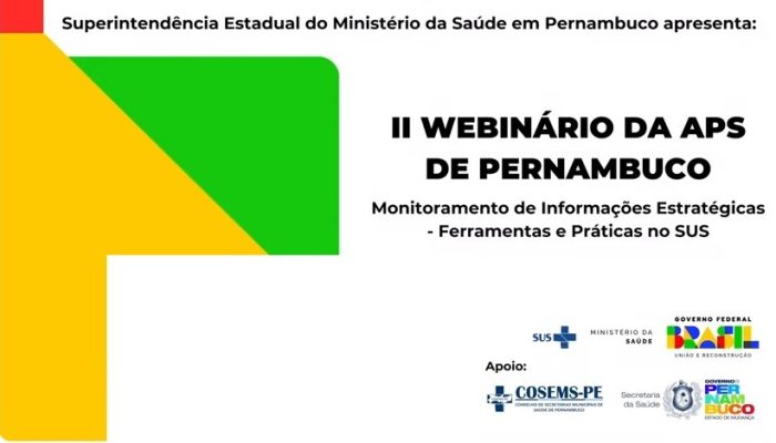 COSEMS-PE apoia webnário da APS que discutiu o monitoramento de informações estratégicas – ferramentas e práticas no SUS