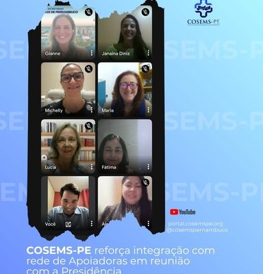 COSEMS-PE reforça integração com rede de Apoiadoras em reunião com a Presidência