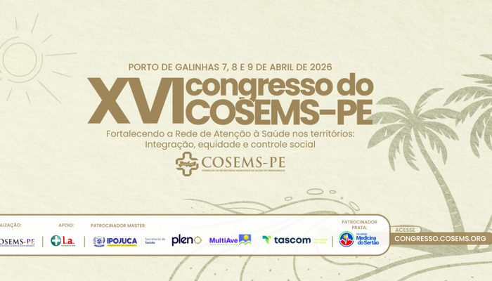 Nesta terça-feira, COSEMS-PE dá início ao XVI Congresso em Porto de Galinhas